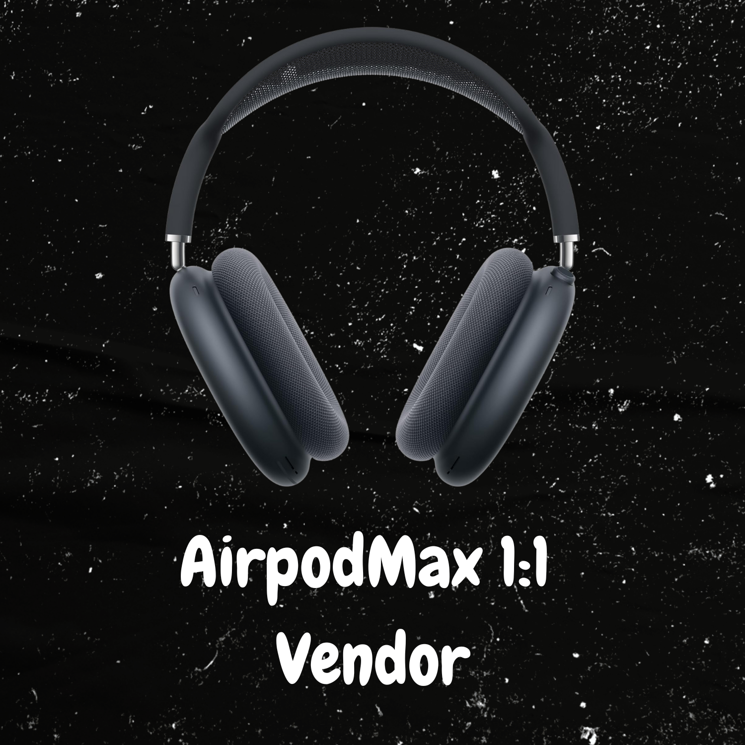 Airpodmax 1:1 Vendor